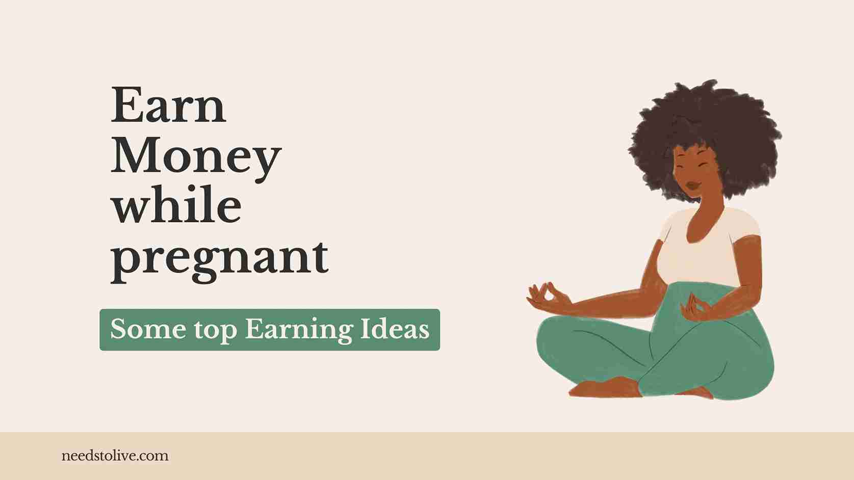 How to Earn Money While Pregnant